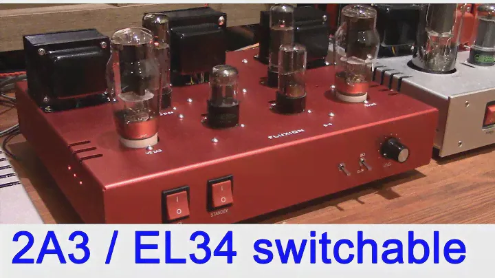 2A3 EL34 switchable SE tube amplifier sound test ; FLUXION audio
