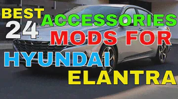 Accessories MODS For Hyundai Elantra Here Is 24 Different Options You Can Have For Your Car Int Ext