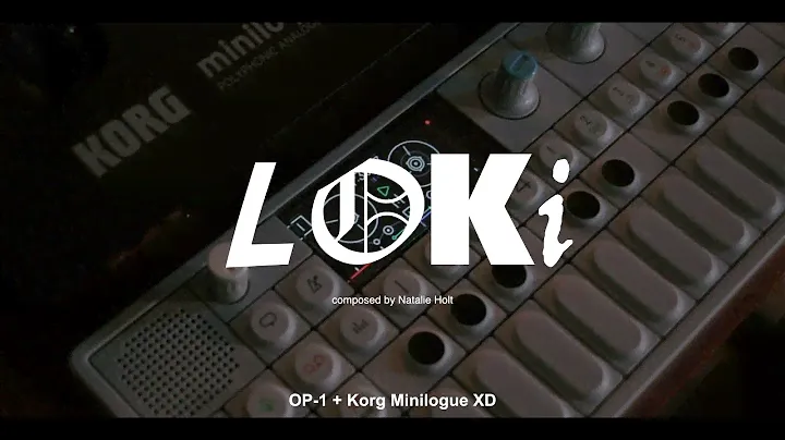 Loki | OP-1 + Korg Minilogue XD Module