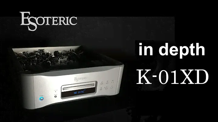 ESOTERIC in depth / K-01XD